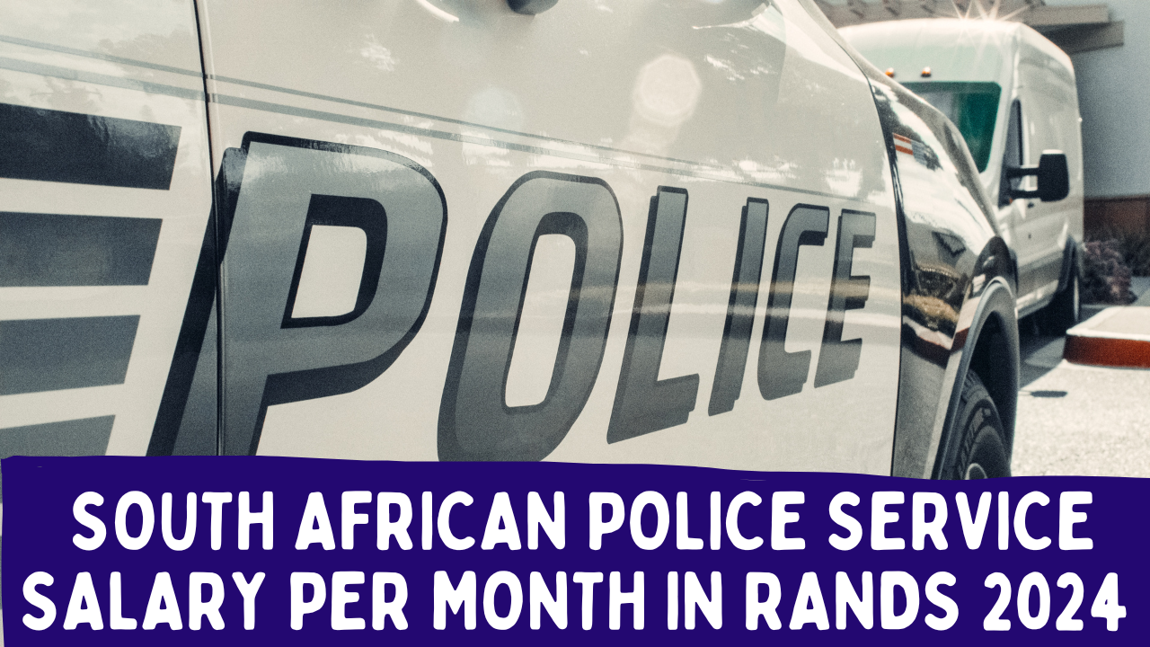 South African Police Service Salary Per Month in Rands 2024