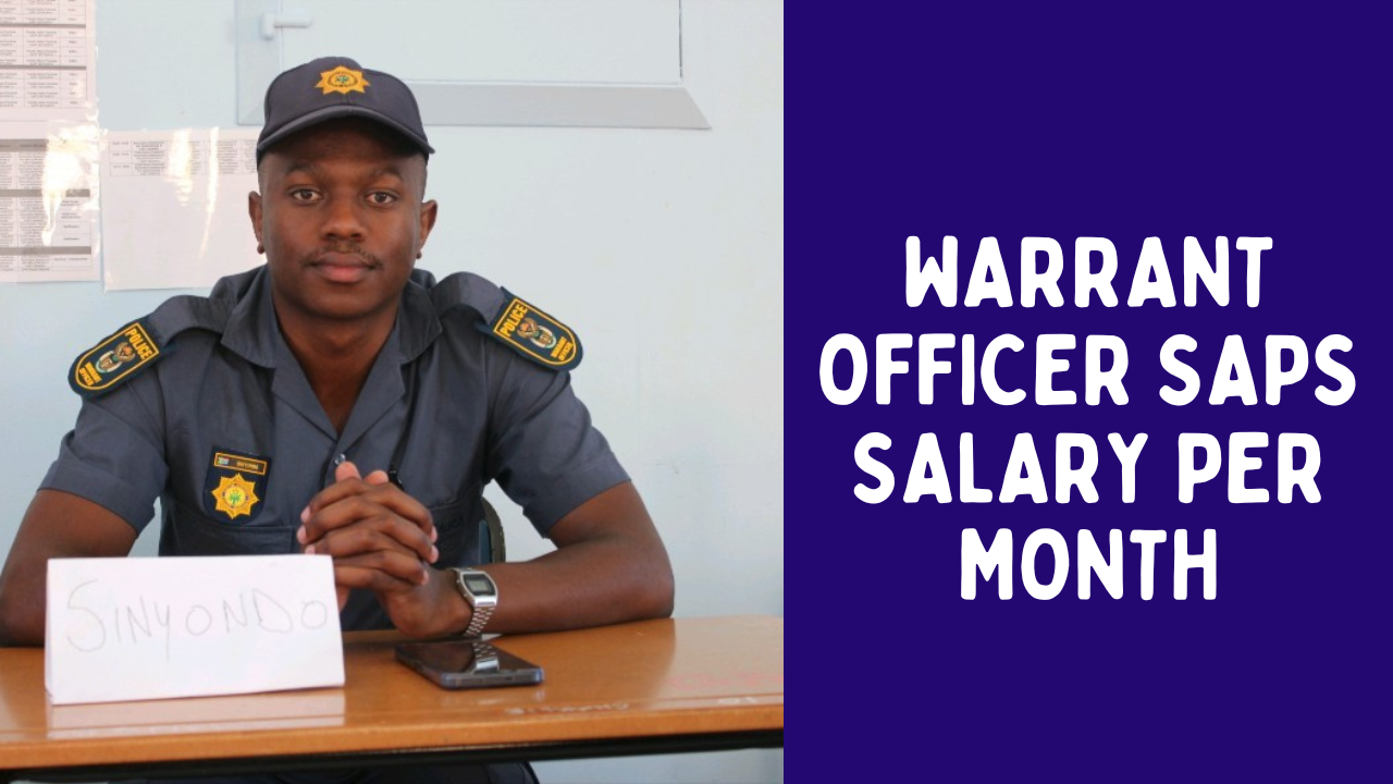 Warrant Officer SAPS Salary per Month 2024