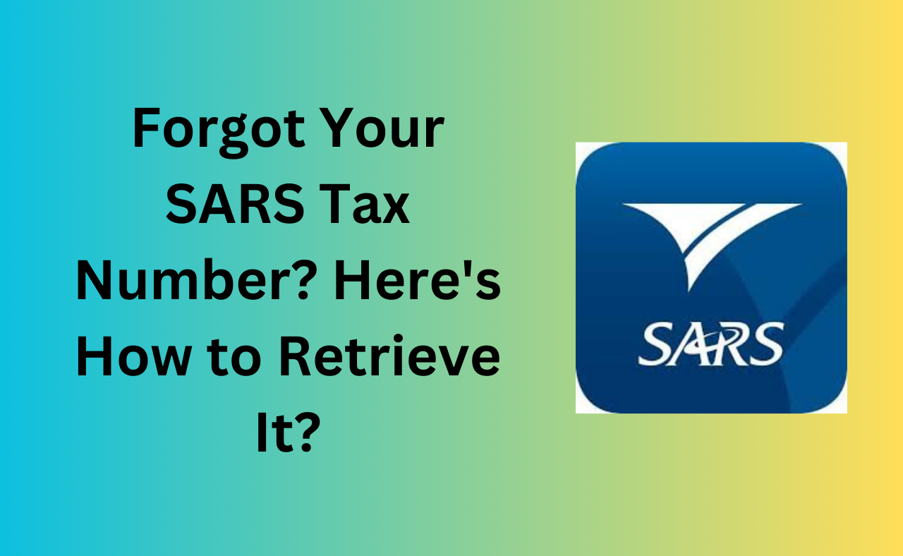 Forgot Your SARS Tax Number Here's How to Retrieve It